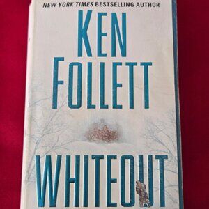 2005, WHITE OUT BY KEN FOLLETT!!!